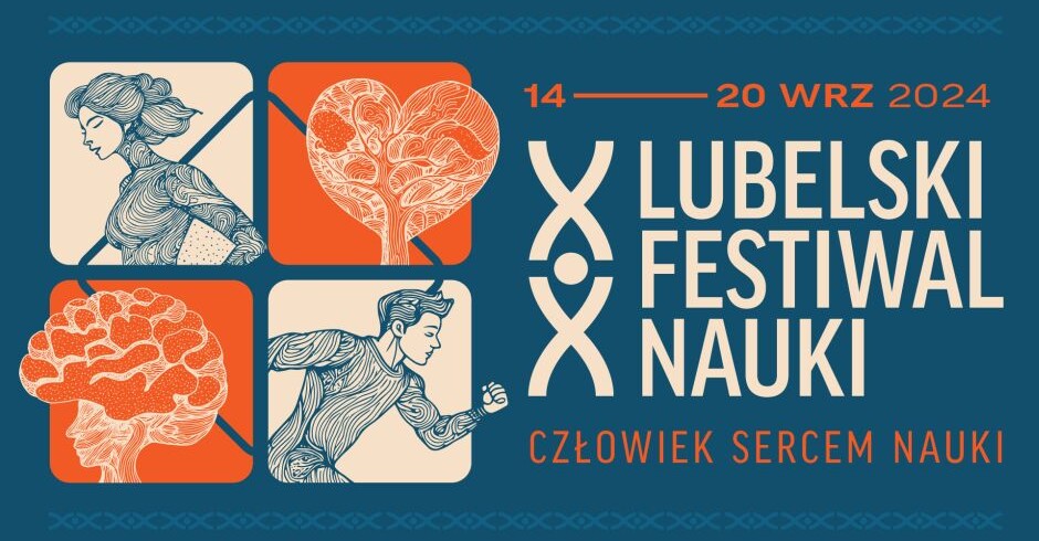 Rejestracja projektów na XX Lubelski Festiwal Nauki pod hasłem „Człowiek sercem nauki”.